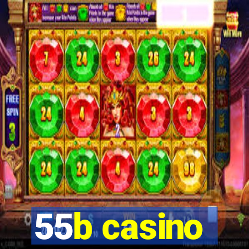 55b casino